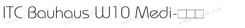 ITC Bauhaus W10 Medi字体转换